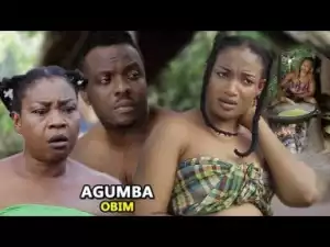 Video: Agumba Obim (Season 1) -  Latest 2018 Nigerian Igbo Movies